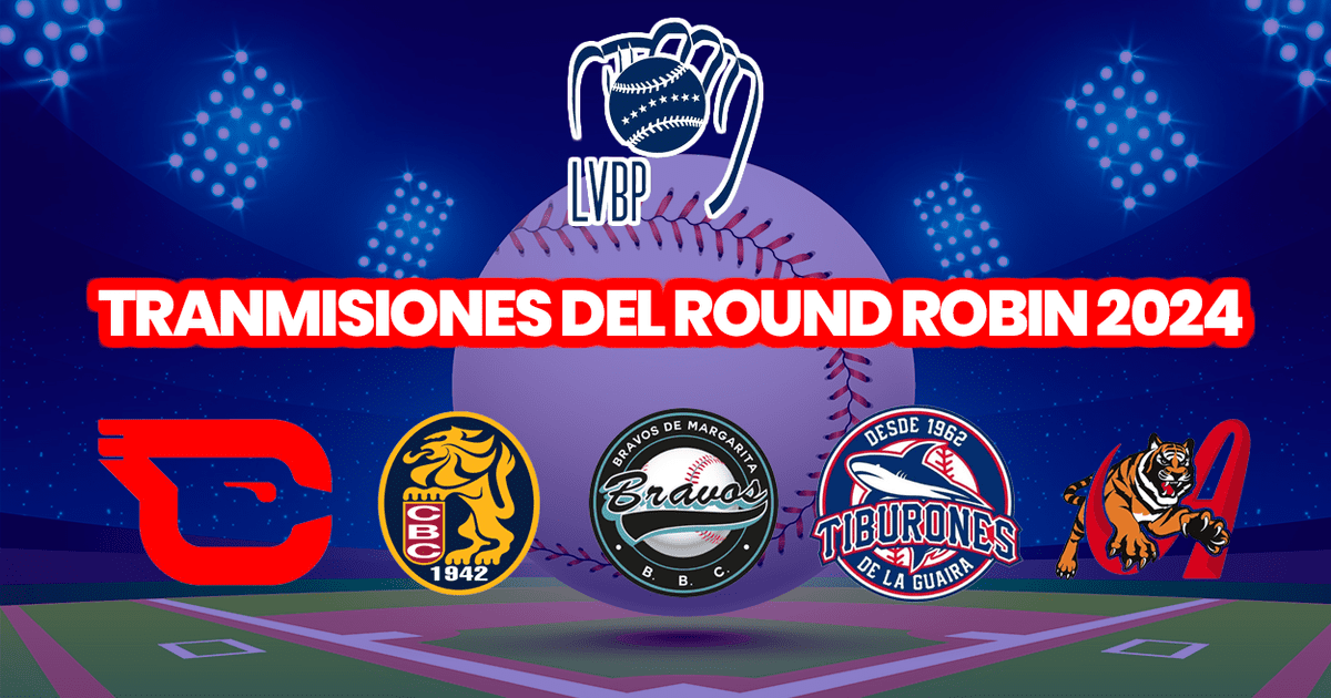 LVBP Round Robin 2024 Broadcast Calendar Channels, Platforms And Where